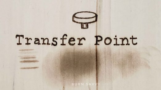 Woodburning Tips: How to Use the Transfer Point