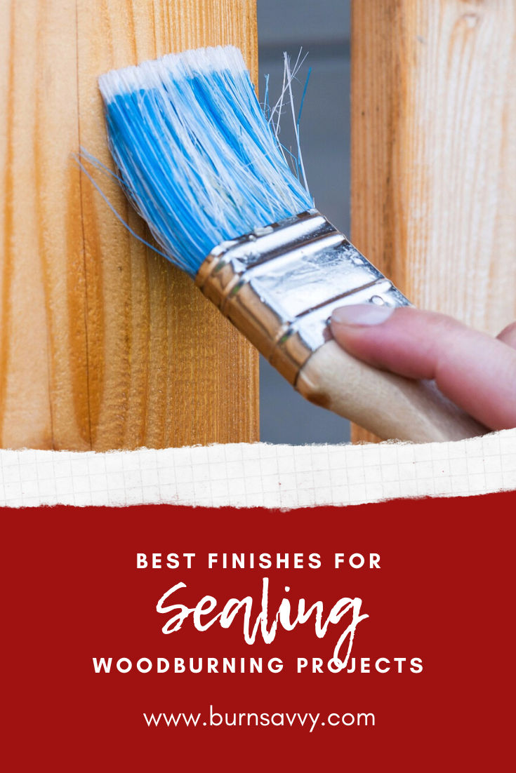 How To Seal Wood Burning Art (A Quick Guide)